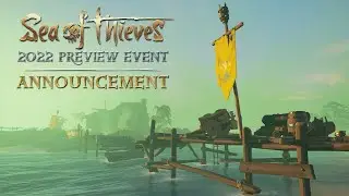 Sea of Thieves 2022 Preview Event Announcement – Join us on Jan 27th! #SoT22