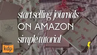 HOW TO START SELLING JOURNALS FOR LESS THAN $100 ON AMAZON KDP | JOURNAL BUSINESS IDEAS