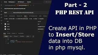 PHP REST API CRUD 2: Create API to Insert/Store data in php mysql | Insert Data using API in PHP