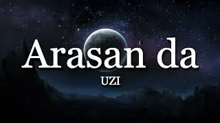 UZI  ╸Arasan da