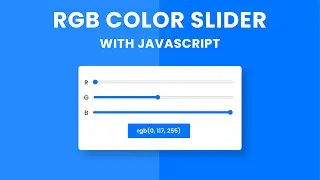 RGB Color Slider | HTML, CSS, Javascript