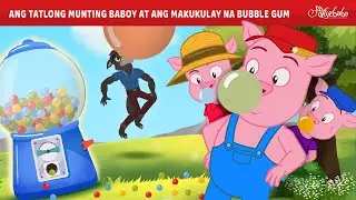 Ang Tatlong Munting Baboy at ang Makukulay na Bubble Gum 🌈🐷 | Engkanto Tales