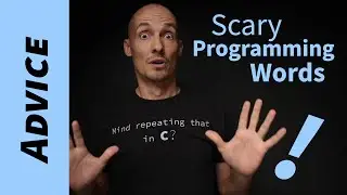 About those Scary Programming Words