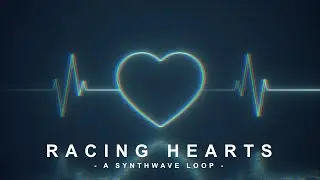 Racing Hearts - Mattie [Synthwave Loop]