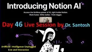 Day 46 by Dr. Santosh | Notion AI – The Ultimate Productivity & Writing Assistant!