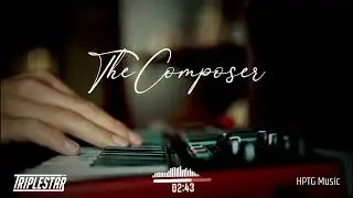 Triplestar - The Composer (Original Mix) - out now on HPTG Music