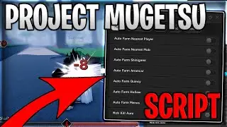 [UPDATE 1+Murcielago] Project Mugetsu/PM Script Hack Auto Farm Kill Aura Spins Roblox Pastebin 2023