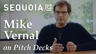 What the Best Pitch Decks Have in Common with Mike Vernal (Sequoia Capital)