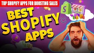 Best Shopify Apps🥇🛍️ Top Shopify Apps for Boosting Sales 🚀📈 Getting Started with Dropshipping