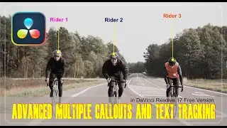 Advanced Multiple Callouts and Text Tracking in DaVinci Resolve 17 Free Version