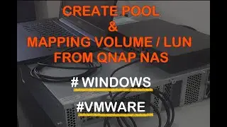 How To Create Pool, Mapping volume/LUN(NAS QNAP) to WINDOWS & VMWARE