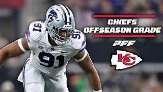 Kansas City Chiefs Offseason Grade | PFF