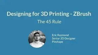 Design for 3D Printing with ZBrush - The 45 Rule