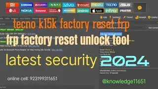 TECNO( K15k Spd)Factory Reset+ Frp  Method Unlock Tool Latest security@Knowledge11651