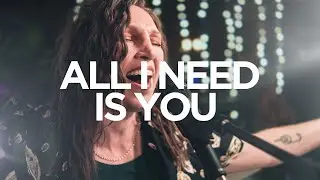 All I Need Is You | Unrehearsed, Spontaneous, Spirit-Led Worship with JesusCo | 