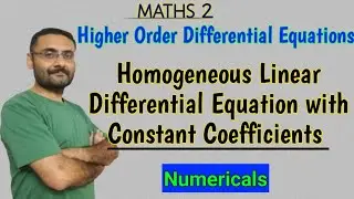 Higher Order Homogeneous Differential Equation With Constant Coefficients | Examples Maths