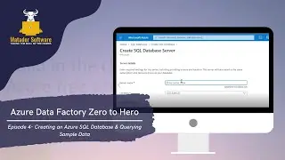 Azure Data Factory Zero to Hero | Episode 4: Creating an Azure SQL Sample Database with Sample Data