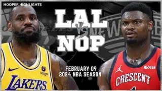 Los Angeles Lakers vs New Orleans Pelicans Full Game Highlights | Feb 9 | 2024 NBA Season