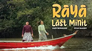 Andi Bernadee & Ryan Bakery – Raya Last Minit (Official Audio)