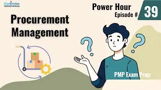 Episode 39: PMP Exam Prep Power Hour – Managing Procurement for Projects