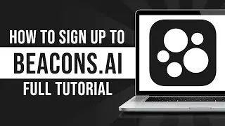 How to Sign Up to Beacons.ai (Beacons.ai Tutorial Sign Up)