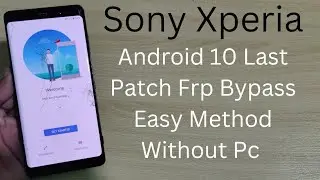 Sony Xperia Xz2 Frp Bypass Android 10 | Xperia Xz3 Unlock Google Frp After Hard Reset