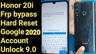 Honor 20i /HRY-AL00Ta/FRP/Bypass/Hard Reset/pattern paaword Unlock/Google Account remove