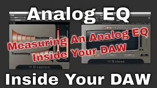 Measuring An Analog EQ Inside Your DAW