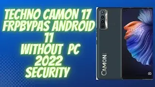 Techno Camon 17 Frp Bypass Android 11 || Techno CG5 Google Account Remove Without Pc || Letest Trick