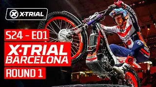 S24 - E01 | 2024 X-TRIAL BARCELONA 🇪🇸 | ROUND 1