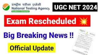 Breaking News !! Exam Rescheduled | NTA Issued Official Update |UGC NET Re Exam 2024 |UGC NET Mentor