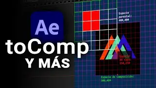 Master SPATIAL SYSTEMS, toComp and fromComp in After Effects.