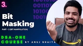 Bit Masking - Important Bit Manipulation Algorithms Part 2 | Java C++ | Anuj Bhaiya✅DSAOne Course #3