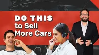 Do This to Sell More Cars: Car Sales Phone Training