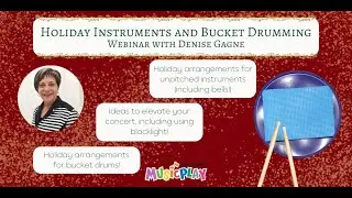 Holiday Instruments and Bucket Drumming Webinar with Denise Gagne