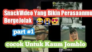 keren!!Snack Video Yang Lagi Virall Bisa Bikin Kalian Nangis,ketawa,baper😂 Part 1