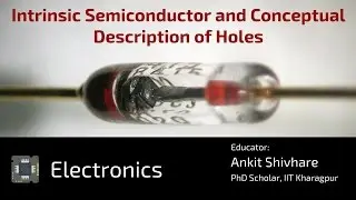 Intrinsic Semiconductor and Conceptual Description for Holes