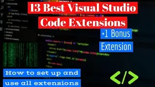 Visual Studio Code Extensions ( 12 Best VScode Extensions)