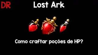 Lost Ark - Como craftar Poções de HP!