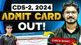 CDS 2, 2024 Admit Card is OUT 🤩 | Check Now 👉 | How to Download ? | Important Instructions