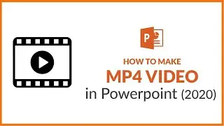 HOW TO MAKE MP4 VIDEO IN POWERPOINT