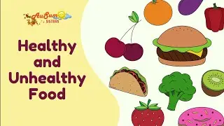 Healthy Food and Unhealthy Food | Learning Video