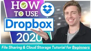 HOW TO USE DROPBOX | FREE File Sharing & Cloud Storage Software (Beginners Tutorial 2020)