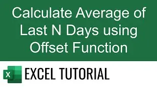 Calculate Average of Last N Days using Offset Function in Excel