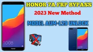 Honor 7A Frp bypass 2023 | Honor Model Aum-L29 Frp bypass 2023