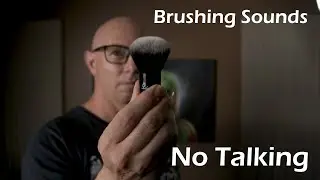 ASMR Brushing Sounds - No Talking