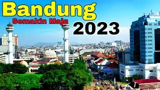 Pesona Kota Bandung 2023 | Jawa Barat