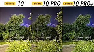 Realme 10 vs Realme 10 Pro vs Realme 10 Pro Plus Camera Test