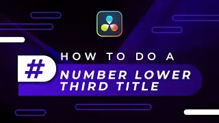 How to make a Number Lower Third Title in Davinci Resolve