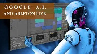 Using Artificial Intelligence with Ableton Live